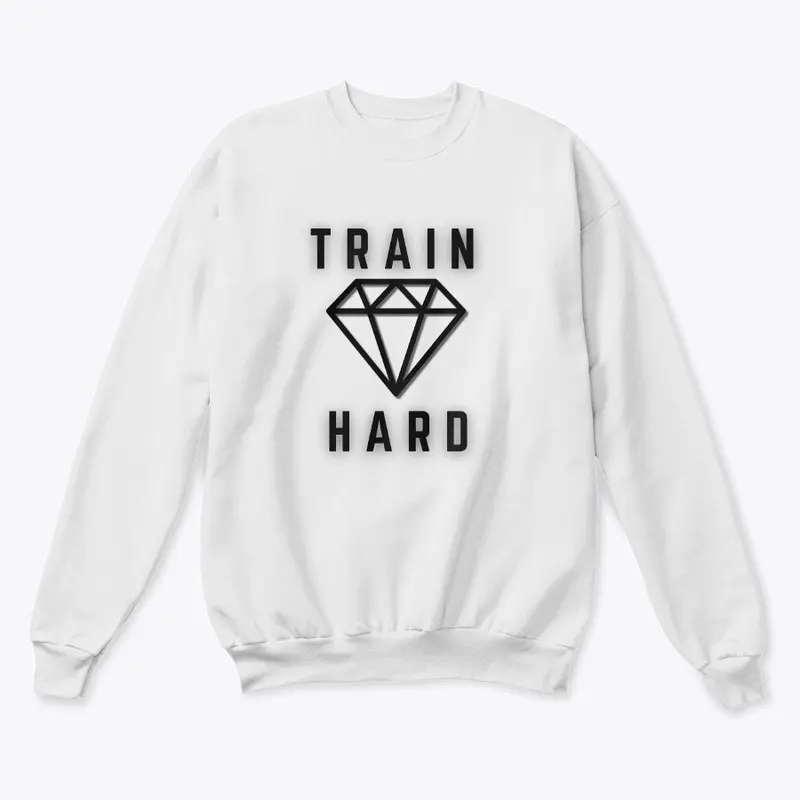 Train Hard.